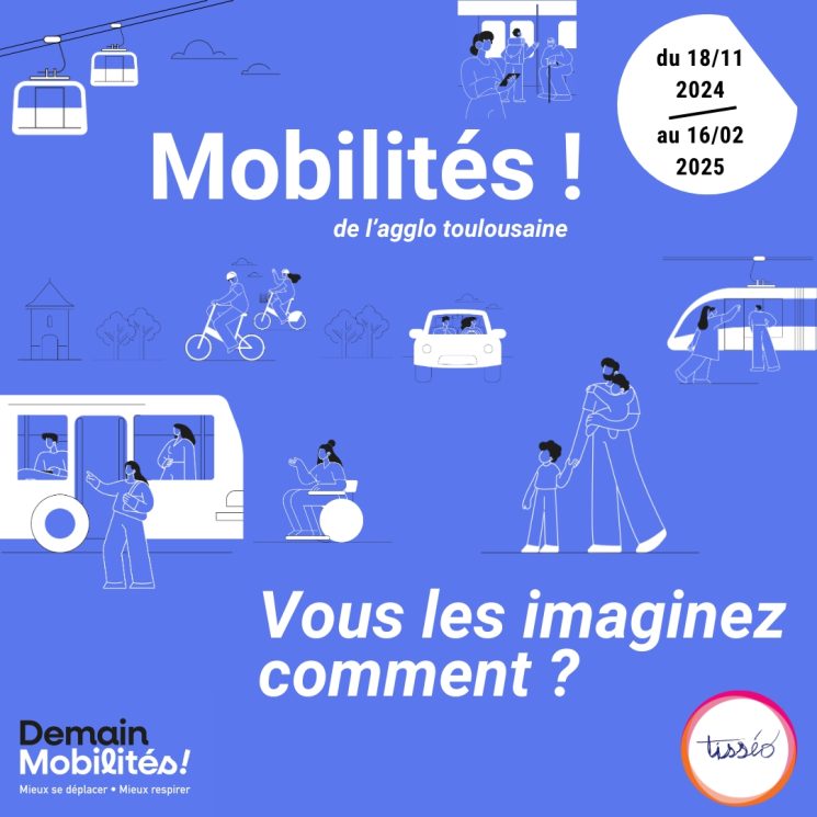 PLAN DE MOBILITE GRANDE AGGLOMERATION TOULOUSAINE – CONCERTATION DU 18 NOVEMBRE AU 16 FEVRIER 2025